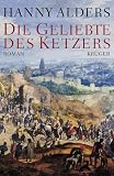Die Geliebte des Ketzers - Hanny Alders