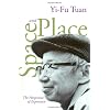 Space And Place: The Perspective of Experience