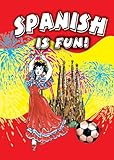 Spanish is fun!