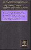 EU Competition Law: Procedures and Remedies (Eu Competition Law Library)