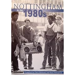 Nottingham in the 1980s (Archive Photographs: Images of England)