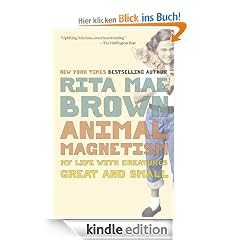 Animal Magnetism: My Life with Creatures Great and Small