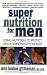 Super Nutrition for...