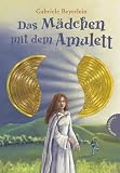 Das M&auml;dchen mit dem Amulett - Gabriele Beyerlein