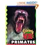 Extremely Weird Primates
