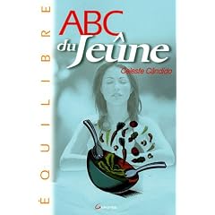 ABC du Je�ne : Rajeunir, mincir, se sentir mieux