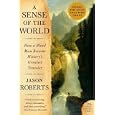 A Sense of the World: How a Blind Man Became History's Greatest Traveler (P.S.)