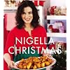 Nigella Christmas: Food, Family, Friends, Festivities by Nigella Lawson