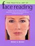 The Practical Art of Face Reading