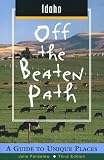Idaho: A Guide to Unique Places (Off the Beaten Path Idaho)
