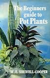 The beginners guide to pot plants