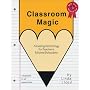 Classroom Magic: Amazing Technology for Teachers and Homeschoolers