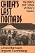 China's Last Nomads: History and Culture of China's Kazaks (East Gate Books)