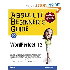 Absolute Beginner's Guide to WordPerfect 12