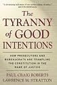 The Tyranny of Good Intentions