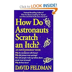 How astronauts scratch an itch (Imponderables Books)