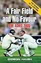 A Fair Field and No Favour: The Ashes 2005