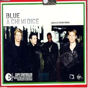 Blue A Chi Mi Dice Music