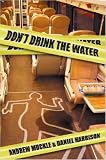Dont Drink The Water