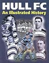 Hull FC: An Illustrated History