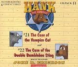 The Case of the Vampire Cat #21 / the Case of the Double Bumblebee Sting #22 (Hank the Cowdog) CD Pack #11