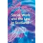 Social Work and the Law in Scotland (Open University)