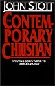 The Contemporary Christian: Applying God's Word to Today's World