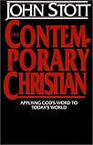 The Contemporary Christian: Applying Gods Word to Todays World