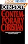 The Contemporary Christian: Applying God's Word to Today's World