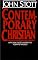 The Contemporary Christian: Applying God's Word to Today's World