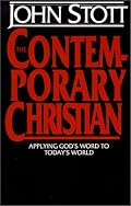 The Contemporary Christian: Applying God's Word to Today's World