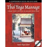 Thai Yoga Massage: A Dynamic Therapy for Physical Well-Being and Spiritual Energy