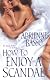 How To Enjoy A Scandal