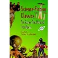 Science-Fiction Classics: The Stories That Morphed Into Movies by Forrest J. Ackerman