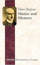 Matter and Memory (Dover Philosophical Classics)
