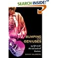 Bumping Into Geniuses: My Life Inside the Rock and Roll Business by Danny Goldberg