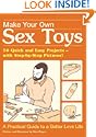 Make Your Own Sex Toys