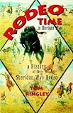 Rodeo Time In Sheridan Wyo