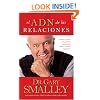 El ADN de las relaciones: Descubre la forma en la que fuiste dise�ado para obtener relaciones satisfactorias (Smalley Franchise Products) (Spanish Edition)