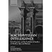 Machiavellian Intelligence: Social Expertise and the Evolution of Intellect in Monkeys, Apes, and Humans: Social Expertise and the Evolution of ... and Humans Bk.1 (Oxford Science Publications)