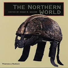 The Northern World: The History and Heritage of Northern Europe · AD 400-1110: The History and Heritage of Northern Europe AD 400-1110 (The Great Civilizations)