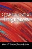 Communicating Forgiveness