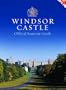 Windsor Castle: Official Souvenir Guidebook