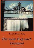 Der weite Weg nach Liverpool.
