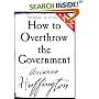 How to Overthrow the Government