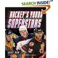 Hockey's Young Superstars by Jeff Rud