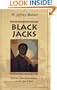 Black Jacks: African American Seamen in the Age of Sail