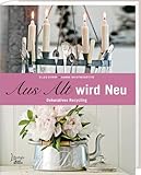 Image de Aus Alt wird Neu: Dekoratives Recycling