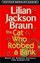 The Cat Who Robbed a Bank