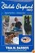 The Shiloh Shepherd Story: Against the Wind--A Breed is Born (AUTOGRAPHED Limited Edition of 450 with Slipcase)